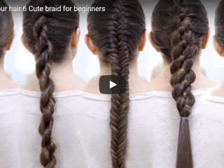 6 cute braid
